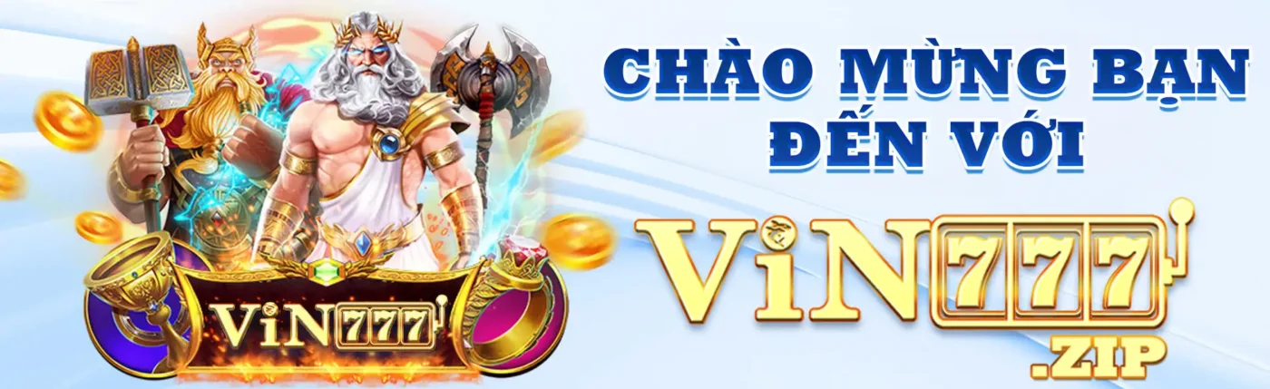 Chào mừng bạn đến với Vin777